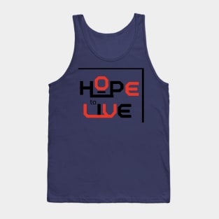 hope to live Tank Top